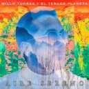 Millo Torres Y El Tercer Planeta - Quiero Reggae Roots