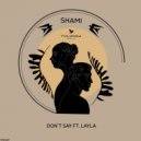 SHAMI (official), Layla ♡ - Don't Say