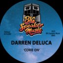 Darren Deluca - Come On
