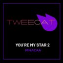 MHACAA - You’re My Star ()