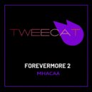 MHACAA - Forevermore Slow