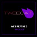 MHACAA - We Breathe