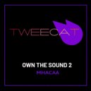 MHACAA - Own The Sound vers. 2 ()