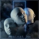ASYA - Against Me