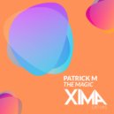 Patrick M - The Magic