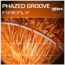 Phazed Groove - Firefly