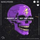 Daddy JP - Set Me Free (Extended Mix)