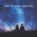 YADA - When The Stars Were Ours ()
