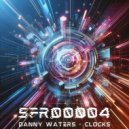 Danny Waters - The Clock