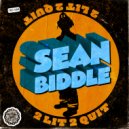 Sean Biddle - 2 Lit 2 Quit (Original Mix)