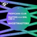 GhostMasters - Waiting 4 A Girl Like U