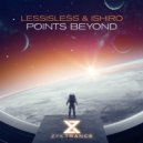 Ishiro & LESSISLESS - Points Beyond