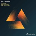 Patch Park - Don\'t Hold Back (Original Mix)
