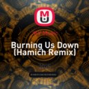 JKV Music - Burning Us Down (Hamich Remix)