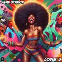Jame Starck - Lovin\' U (Original Mix)