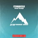 ItsMarcelK - Break Through (Extended Mix)