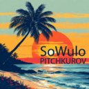 Pitchkurov - SoWulo ()