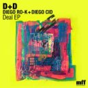 Diego Cid & Diego Ro-k - Deal With It (Original Mix)