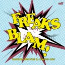 Freaks - Blam! (The New Jam)