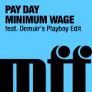 Pay Day - Dissolving