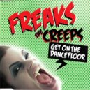 Freaks - The Creeps (Get on the Dancefloor) (Micky Slim Remix)