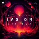 Ivo Om - It will air out ()