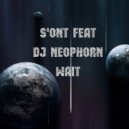 S\'ONT & DJ NEOPHRON - WAIT ()