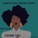 Quintus Dala, Instant Touch SA, S.A.N.E - Loving You (Original Mix)