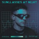 HUMAN404 - Sunglasses At Night