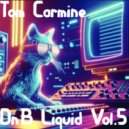 Tom Carmine - Dnb Liquid Vol.5