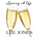 Lee Jones - Living it Up ()