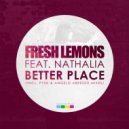 Fresh Lemons feat. Nathalia - Better Place