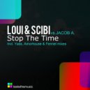 Loui & Scibi feat. Jacob A. - Stop The Time