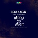 Loui & Scibi feat. JM Browne - Happy To Say It (Original Mix)