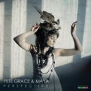 Pete Grace, Maya - Perspective