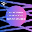 Disco Gurls - Look In Your Eye
