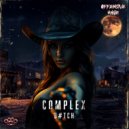 Complex - B#TCH (Original Mix)