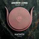 Andrew Long - Salina Bay (Extended Mix)