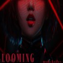 mxde.kxilxv - LOOMING ()