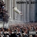 MOMMYS BØY - BLOOD RITUAL