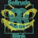 SellRude - Blink (Original Mix)