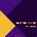 Beat Blenders - Silver Fox (Instrumental mix)
