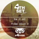 Ka.2.zU - Think About U (Original Mix)