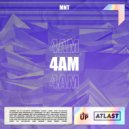 MNT - 4AM