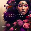 Mark Vox - I Can't Stop