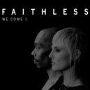 Faithless - We Come One