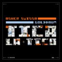 ASHER SWISSA, GOLDBAUM - TICA LA TICO