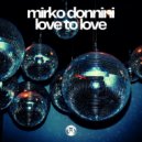 Mirko Donnini - Love To Love