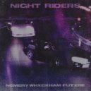 FUTXRE & Nemery & whxckham - Night Riders ()