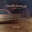 hoodie weather & parkbreezy & Rasp-5 & Lucinda & STARFOX - Talenti Cadillac (feat. parkbreezy, Rasp-5, Lucinda & STARFOX)